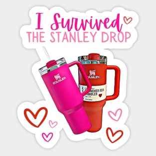 I Survived The Stanley Cup Target Drop Funny Valentine's Day Mom Dad Sticker